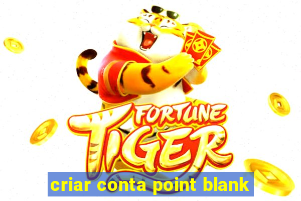 criar conta point blank